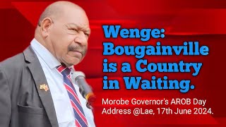 Wenge Address on Bougainville Day [upl. by Sina]