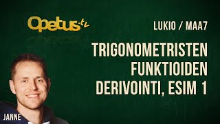 Trigonometristen funktioiden derivointi esim 1 [upl. by Tera]