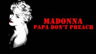 Madonna  Papa Dont Preach Lyrics On Screen [upl. by Lorelle]