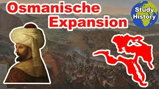 Aufstieg des Osmanischen Reiches I Beginn und Expansion bis zum Jahr 1683 [upl. by Aicek]