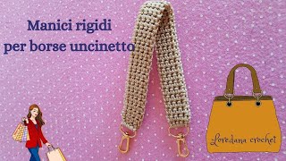 👜MANICI UNCINETTO RIGIDI PER BORSE 👜MAGLIA BASSA TERMICA O PUNTO TERMICO👜LOREDANA CROCHET [upl. by Amled741]