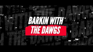 Barkin with the Dawgs  Michael Haverfield [upl. by Stephana]