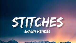 Shawn Mendes  Stitches Lyrics [upl. by Kelda]