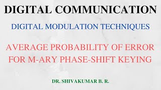 Lecture 49 Mary PhaseShift Keying  with Average Probability of Error [upl. by Eilyab]