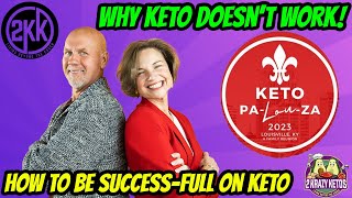 Why Keto doesnt work  How to be successful on keto  KetoPaLouZa 2023 [upl. by Gastineau]