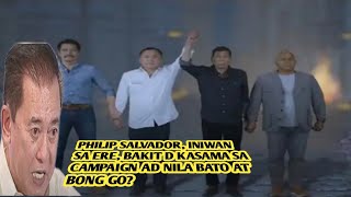 philip salvador wala sa campaign ads ni bato at bong go [upl. by Yecats]