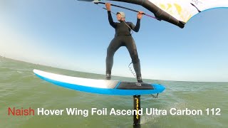 Naish Hover Wing Foil Ascend Ultra Carbon 112 Modell 2024 Test 2023 [upl. by Alleunam]