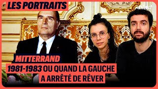 MITTERRAND  19811983 OU QUAND LA GAUCHE A ARRÊTÉ DE RÊVER [upl. by Gignac]