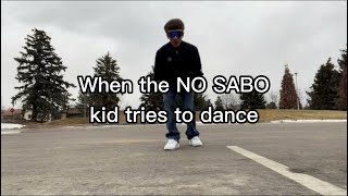 When the No Sabo kid tries to dance EMBARRASSING [upl. by Harpp801]