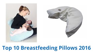 10 Best Breastfeeding Pillows 2016 [upl. by Pentha]