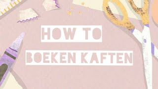 HOWTO BOEKEN KAFTEN amp SCHOOLSPULLEN PIMPEN [upl. by Hekker]