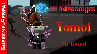 5 Advantages of YOMO Ro Ghoul  YOMO IS INSANE [upl. by Odnam812]