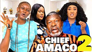 CHIEF AMACO PART 2  KANAYO O KANAYO  ADAEZE ELUKE  LATEST NOLLYWOOD MOVIE 2024 [upl. by Puklich]