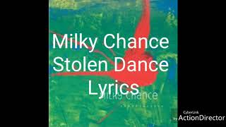 Stolen Dance  Milky Chance Lyrics [upl. by Haret]