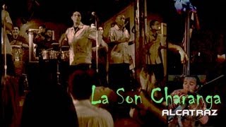 La Son Charanga  Alcatraz [upl. by Acinnej]