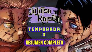 JUJUTSU KAISEN TEMPORADA 3  RESUMEN COMPLETO Pt 1  ARCO DEL VIAJE A LA EXTINCIÓN  Manga Narrado [upl. by Arak]