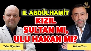 Bilinmeyen Abdülhamid Han  Talha Uğurluel [upl. by Wileen]