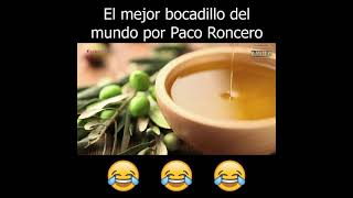 El bocadillo 🔥PERFECTO🔥 by Paco Roncero Aceite de Oliva 🔴MEME🔴 [upl. by Zumwalt]