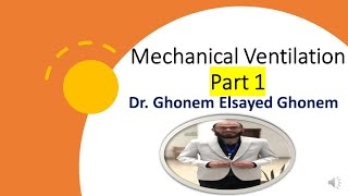 Mechanical Ventilation MV  Part 1 [upl. by Icaj985]