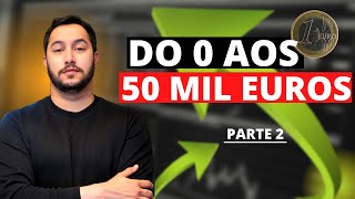 DO 0 AOS 50 MIL EUROS  RECEBENDO DIVIDENDOS [upl. by Michaelina]