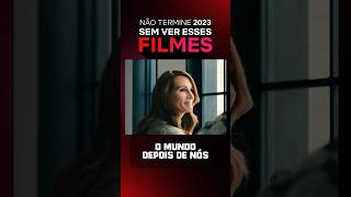 Filmes para ver antes de 2023 acabar [upl. by Ashla]