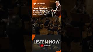 Listen Now Bruckner – Symphony No 8 III Adagio Feierlich langsam doch nicht schleppend tpo [upl. by Bigner]