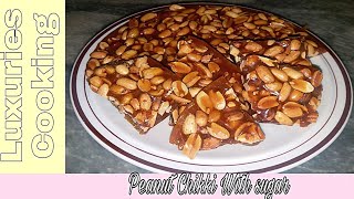 peanut Chikki With SugarPeanut BarsRecipe by Luxuries Cooking [upl. by Ennaimaj]