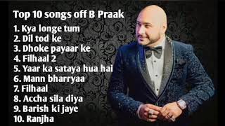 Top 10 songs off B Praak  Songs Jukebox [upl. by Afatsum987]