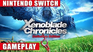 Xenoblade Chronicles Definitive Edition Nintendo Switch Gameplay [upl. by Teilo138]