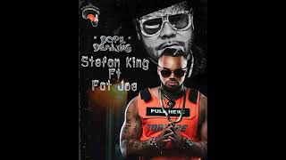 Stefan King  Dope Dealing feat Fat Joe [upl. by Teplitz]