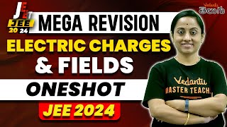 JEE 202526 Mega Revision  Electric Charges amp Fields Class 12  One Shot amp PYQs  JEE EAPCET NEET [upl. by Fayre]