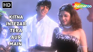 Kitna Intezar Tera Aur Main  Hatya  The Murder2004  Kumar Sanu amp Alka Yagnik Hit Songs [upl. by Ahsilam]