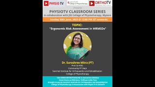 Ergonomic Risk Assessment in Work Related Musculoskeletal Disorders by Dr Suroshree Mitra PT [upl. by Slifka]