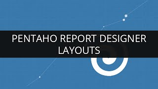 Understanding Layouts of Pentaho Report DesignerPRD  Pentaho Report Designer Tuitorial  Edureka [upl. by Anica943]