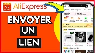 Comment Envoyer Un Lien Aliexpress  Très Facile [upl. by Jerrilyn]