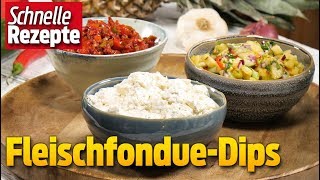 Mit diesen Dips veredelst du im Nu dein Fleischfondue  Schnelle Rezepte [upl. by Clauddetta]