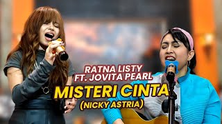 RATNA LISTY Ft JOVITA PEARL  MISTERI CINTA Nicky Astria [upl. by Ellehcer931]