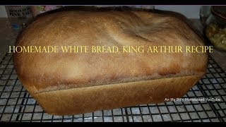 White bread homemade King Arthur Recipe [upl. by Dodds]