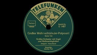 quotDeutsche Weihnachtquot Potpourri Hans Bund 1933 [upl. by Narayan]