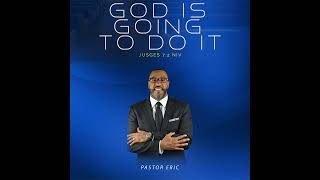 God Is Going To Do It  Podcast [upl. by Ennirroc]