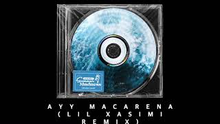 5 AYY MACARENA  TYGA LIL XASIMI REMIX [upl. by Timrek25]