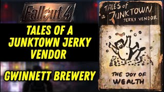 TALES OF A JUNKTOWN JERKY VENDOR  GWINNETT BREWERY Magazine Location  FALLOUT 4 [upl. by Jeniece688]