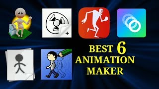 Best 6 Animation maker apps [upl. by Wilhelmina]