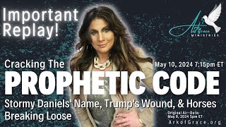 Cracking the Prophetic Code Stormy Daniels’ Name Trump’s Wound amp Horses Breaking Loose [upl. by Teece]