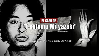 El caso de Tsutomu Miyazaki  Criminalista Nocturno [upl. by Ahsilrac977]