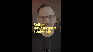 Selbstbewusstsein stärken 💪 [upl. by Phiona438]