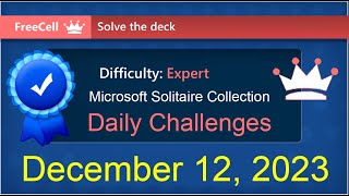 Microsoft Solitaire Collection FreeCell  Expert  December 12 2023 [upl. by Naujej955]