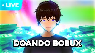 🔴 JOGANDO ROBLOX e DOANDO BOBUX SÓ VEM [upl. by Hines]