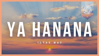 Ilyas Mao Ya Hanana VOCALS ONLY [upl. by Saref189]