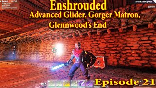 Enshrouded Walkthrough Episode 21 Advanced Glider Glennwood Scavenger Gorger Matron enshrouded [upl. by Knut]